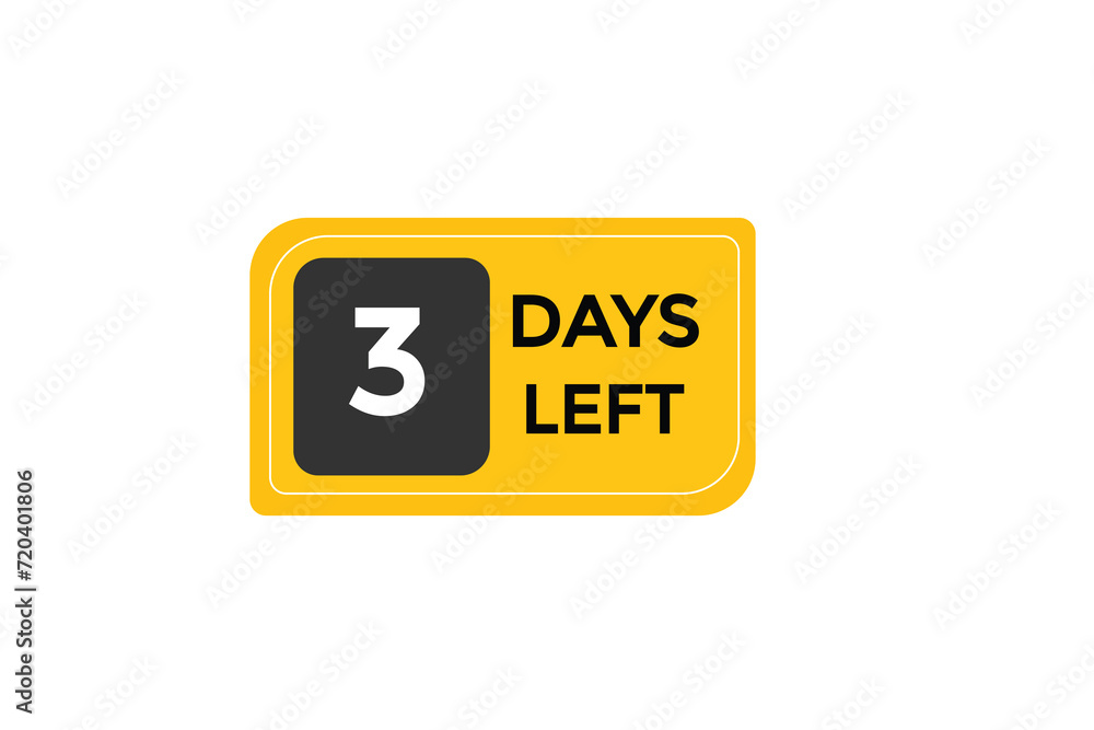 3 days left countdown to go one time background template, 3 day countdown left banner label button 3 days left countdown to go one time background template, 3 day countdown left banner label button