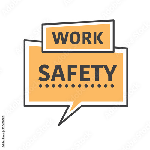 work safety - speech bubble with text - vector illustration isolated on white background
