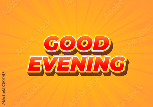 Good evening. Text effect in 3D style with eye catching color