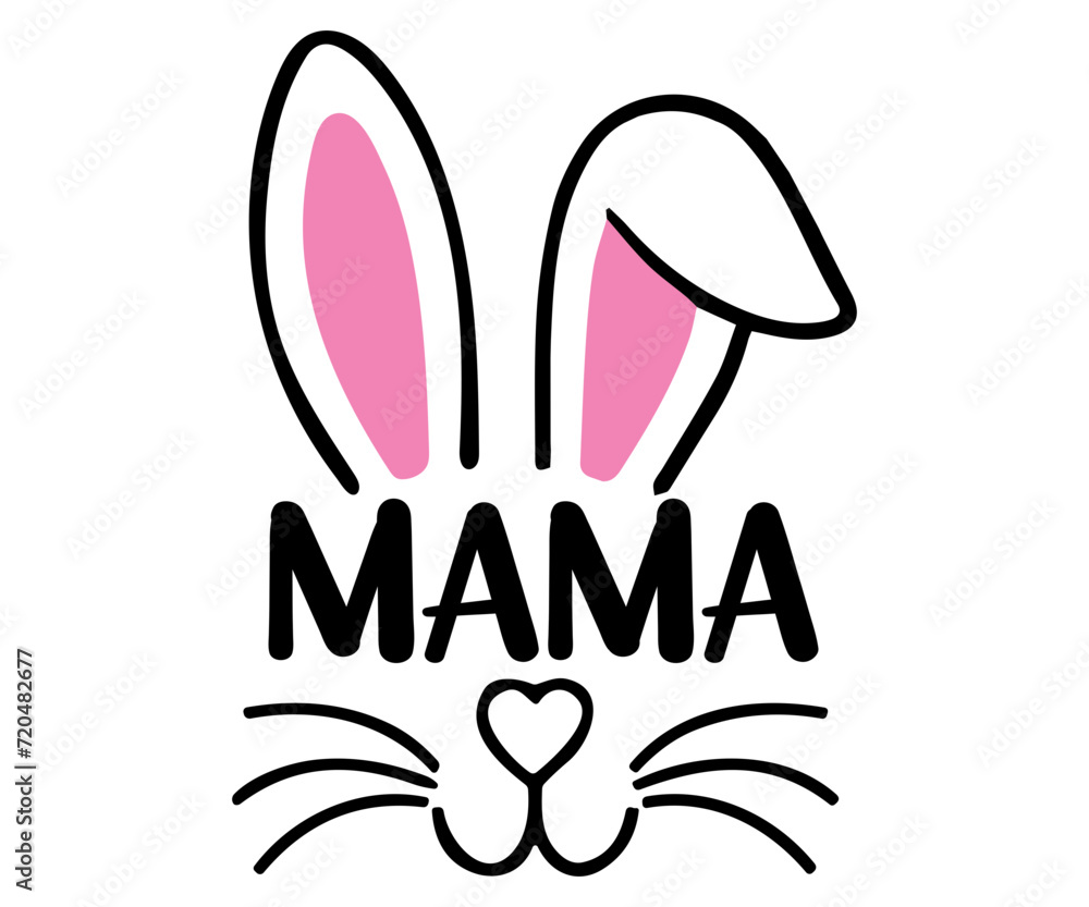 mama Svg, Easter day,Cottontail Farms,Hoppy Easter, Easter Bunny,Spring,Nurse, Bunny,Hunting,Family Easter Bunny
