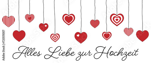 Alles Liebe zur Hochzeit - Schriftzug in deutscher Sprache. Grußkarte mit hängenden Herzen.