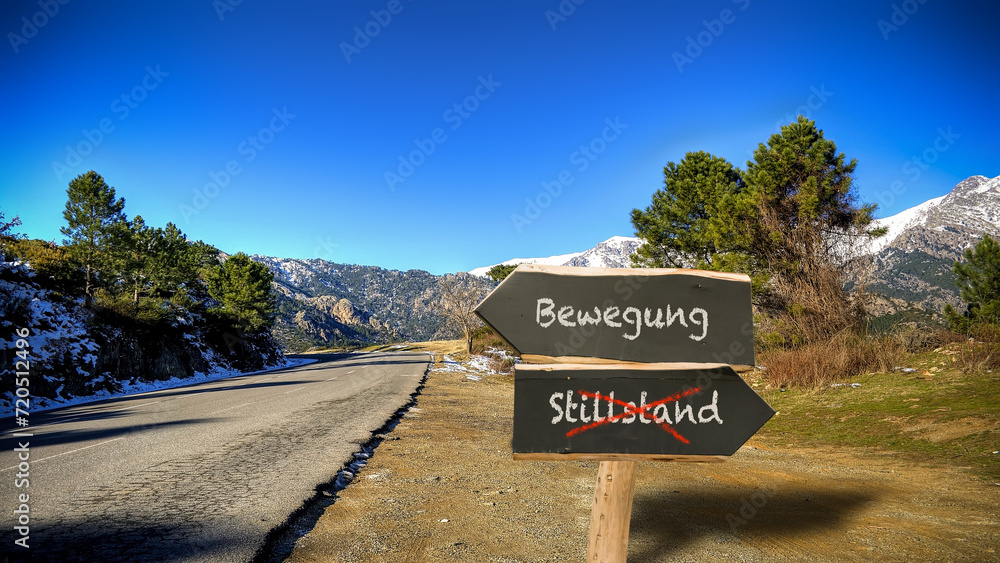 Signposts the direct way to Movement versus Standstill Signposts the direct way to Movement versus Standstill