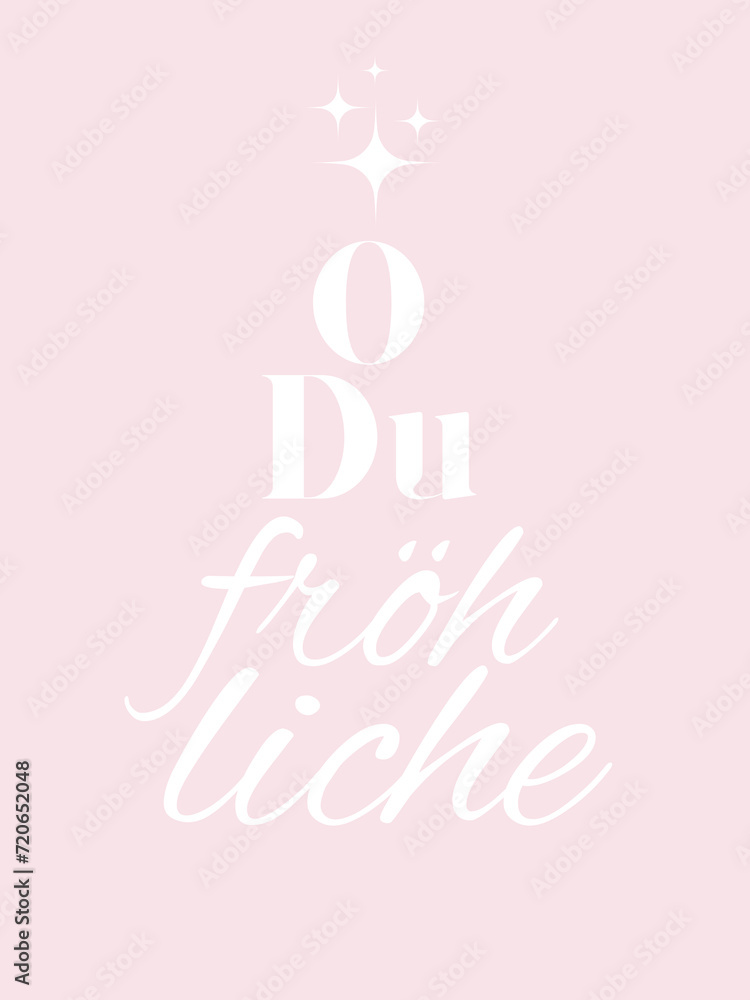 Bild in der Farbe Rosa mit dem Text O Du fröhliche Bild in der Farbe Rosa mit dem Text O Du fröhliche