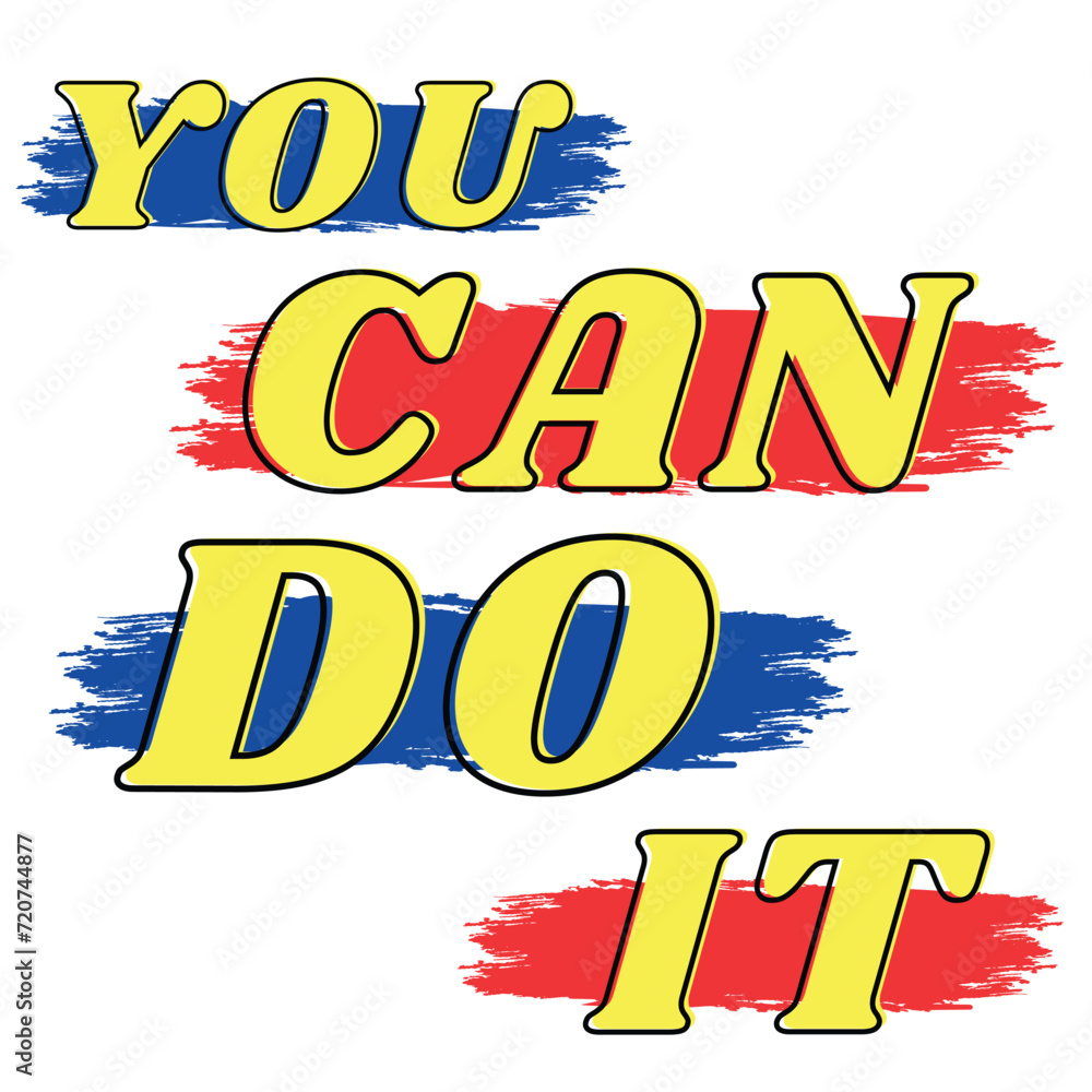 You can do it Just Start lettering of an inspirational saying. Motivation inscription of splash paint. Inspirational, motivational quote. Phrase - You can do anything illustration on white background.