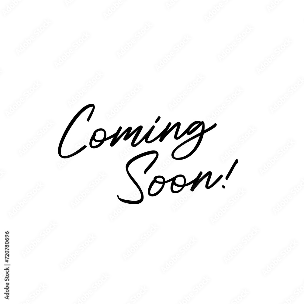 Coming Soon. Brush Lettering Design. Black text. Coming Soon. Brush Lettering Design. Black text.