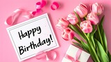 'Happy Birthday' Note on a pink Background with Tulips and a White Gift Box. Lovely Template for Birthdays