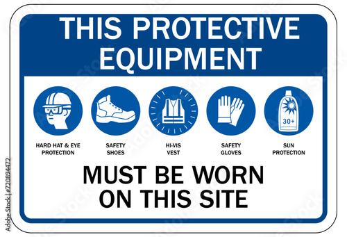 Ultraviolet safety sign this protective equipment must be worn n this site