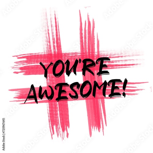 You are awesome. Brush Lettering Illustration Design. Pink hashtag on white background. 