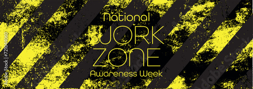 National Work Zone Awareness Week banner design
