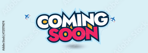 Coming soon. Coming soon announcement cover banner with coming soon written in big text with airplane icons on cyan background. Simple and decent announcement web cover banner design. 