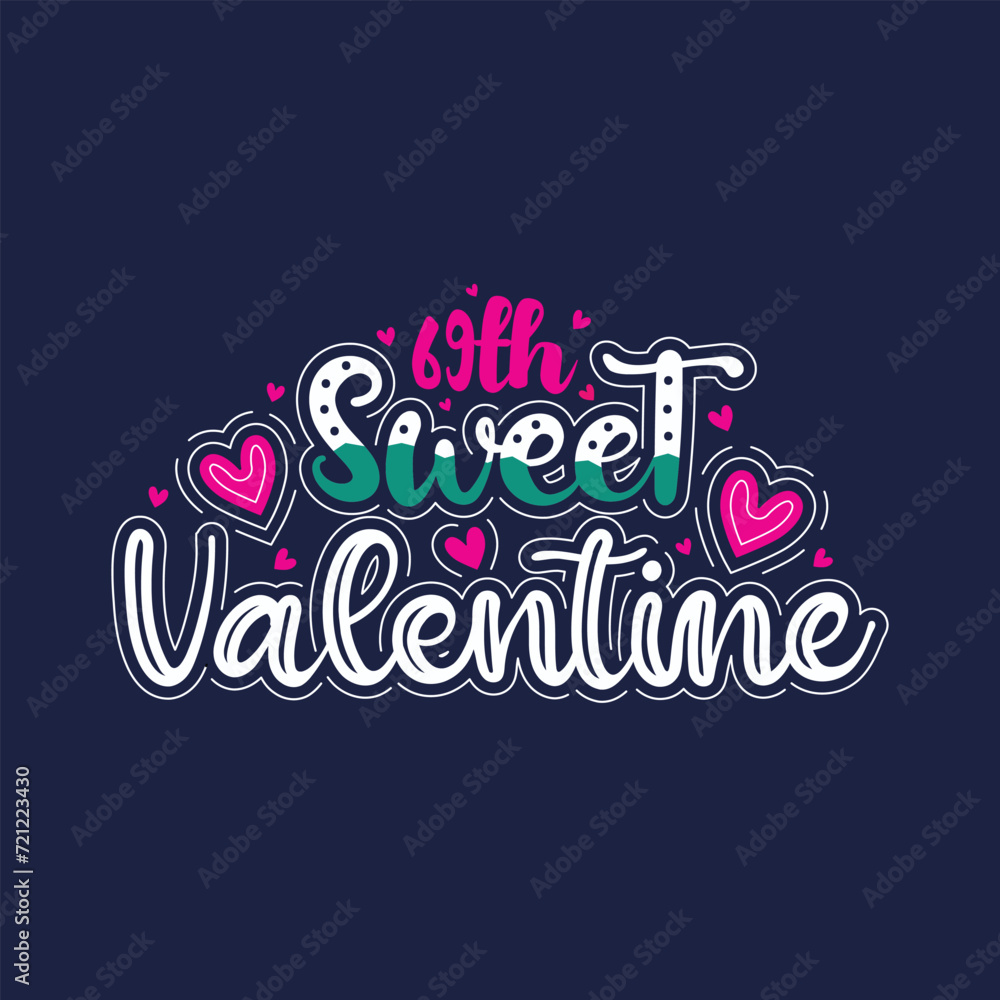 69th sweet valentine's attractive lettering design