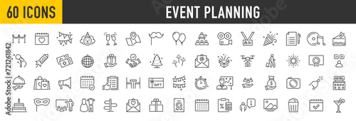 Set of 60 Event planning web icons in line style. Management, catering, registration, wedding, coordination, entertainment, invitations, logistics, collection. Vector illustration.