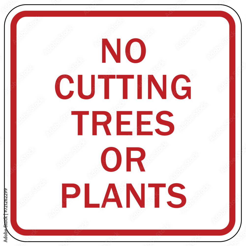 Campfire safety sign no cutting trees or plants Campfire safety sign no cutting trees or plants
