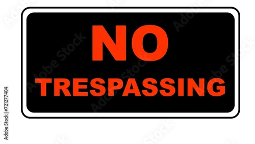 Photos No trespassing orange and black sign
