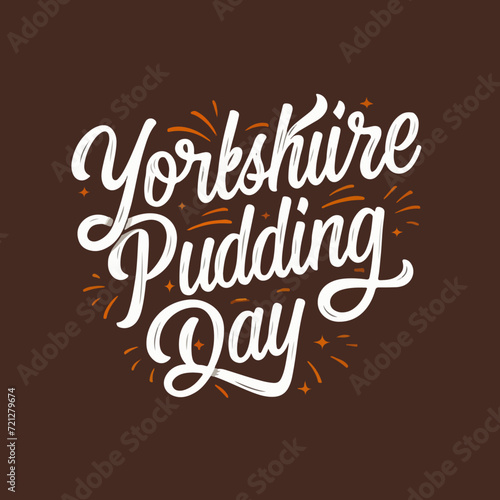 british Yorkshire pudding day typography     Yorkshire Pudding Day typography    Yorkshire Pudding Day lettering   British Yorkshire Pudding Day lettering    British Yorkshire Pudding Day