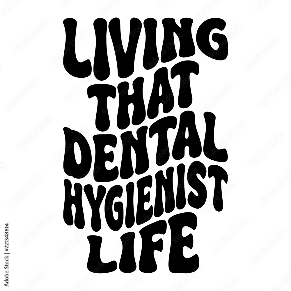 Living That Dental Hygienist Life