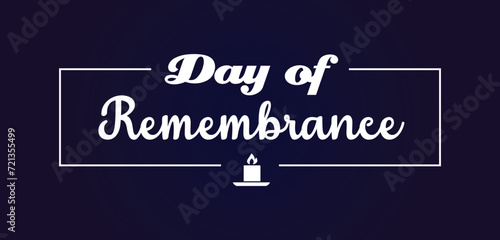 Day Of Remembrance Text illustration Design