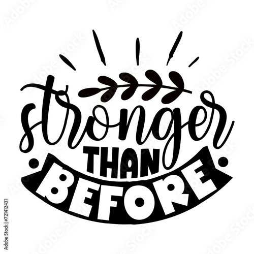 Stronger Than Before