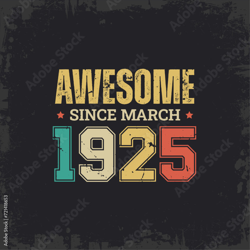 Awesome Since March 1925