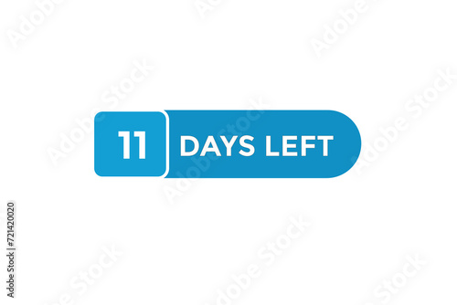 11 days left  countdown to go one time,  background template,11 days left, countdown sticker left banner business,sale, label button,