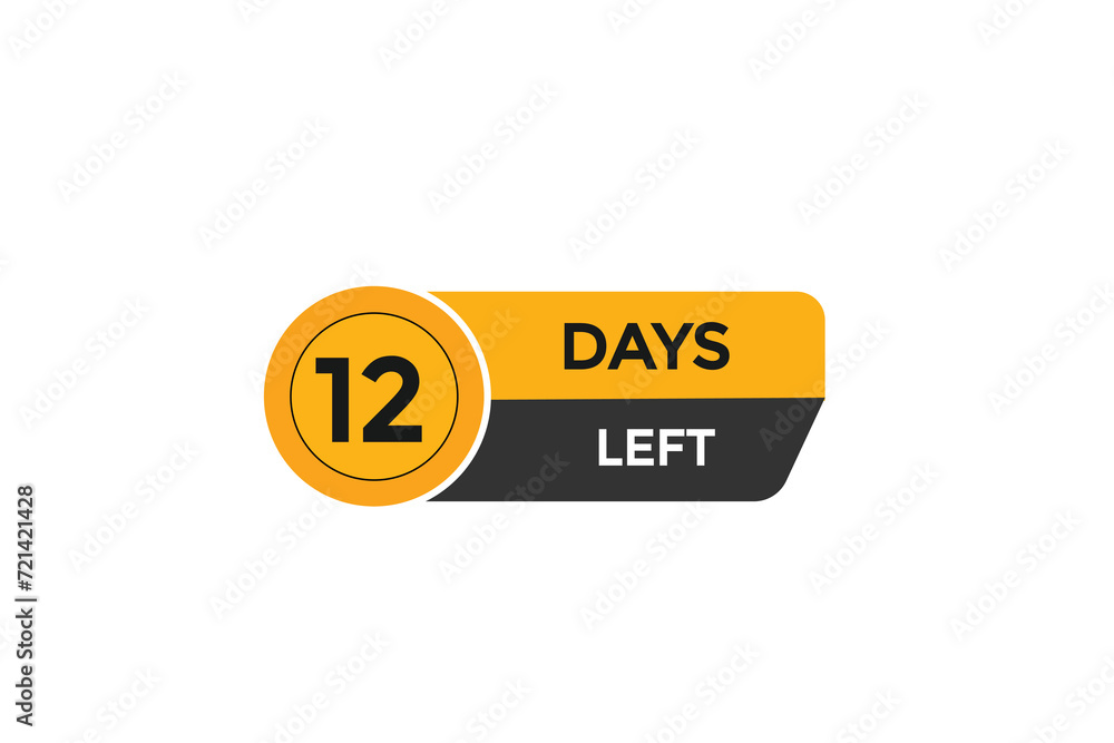 12 days left countdown to go one time, background template,12 days left, countdown sticker left banner business,sale, label button, 12 days left countdown to go one time, background template,12 days left, countdown sticker left banner business,sale, label button,