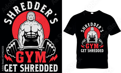  shredder s gym get shredded  - t-shirt design template