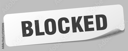 blocked sticker. blocked label
