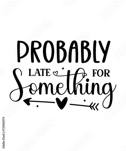 sassy Quotes, Sarcastic SVG Design, Sarcasm SVG, Funny Svg, Funny Sayings, mom Svg,Sarcastic SVG Cut File, Funny Shirt Design, Silhouette, Funny Bundle, Funny Shirt Design,  Sarcasm SVG Design,

