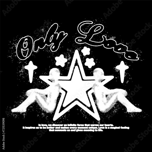 Streetwear Y2K print. Grunge blurred with two sitting girls "Only love". Vector
