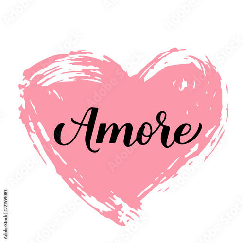 Amore calligraphy hand lettering on grunge heart. Love inscription in Italian. Valentines day greeting card. Vector template for banner, postcard, typography poster, shirt, flyer, sticker, etc. photo