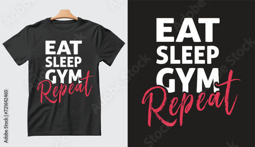 Eat Sleep gym Repeat Gym tshirt design