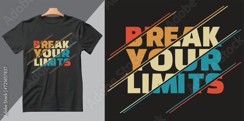 Break Your Limit motivational tshirt Design