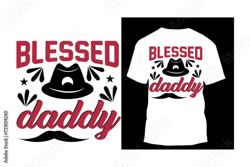 blessed daddy Typography, great design for any purposes. Modern calligraphy template.