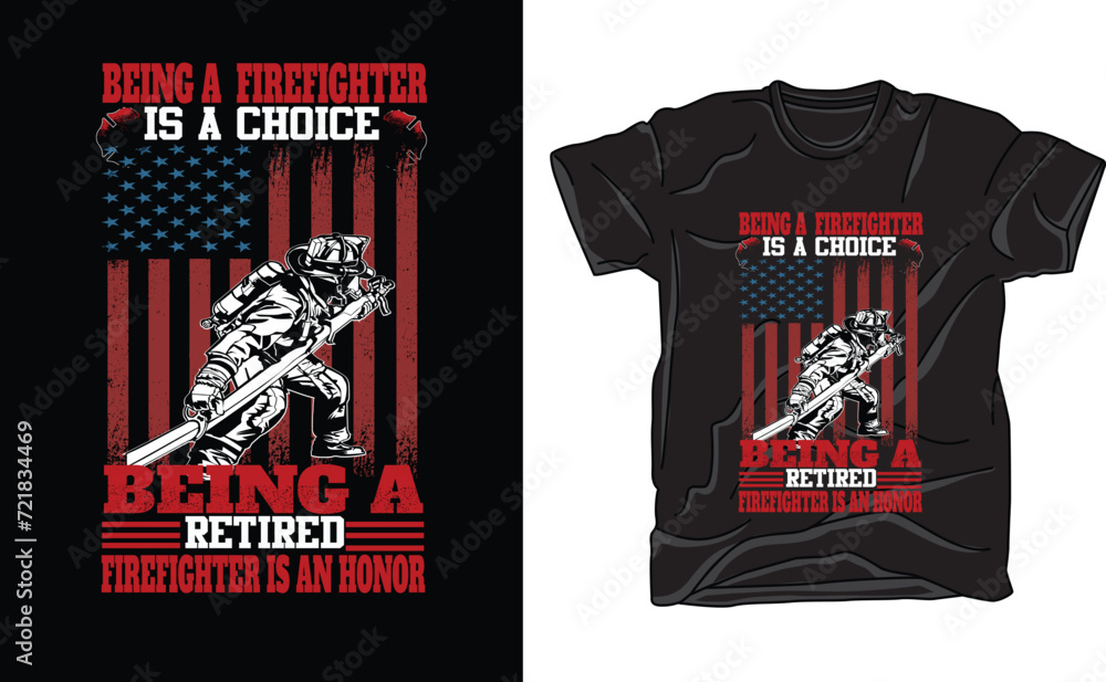 being firefighter is a choice being a retired firefighter is an honor ...