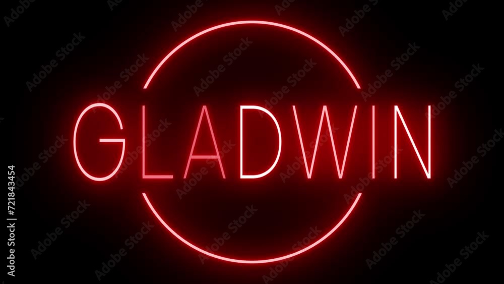 Flickering red retro style neon sign glowing against a black background for GLADWIN Flickering red retro style neon sign glowing against a black background for GLADWIN