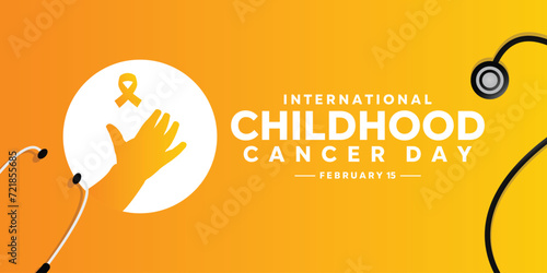 International Childhood Cancer Day (ICCD) is celebrated annually on February 15th. Hand, stethoscope and ribbon. Yellow background. Suitable for banners, posters, cards and more photo