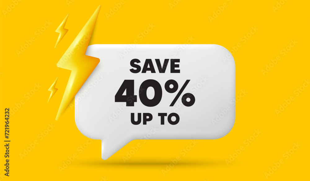 Save up to 40 percent. 3d speech bubble banner with power energy. Discount Sale offer price sign. Special offer symbol. Discount chat speech message. 3d offer talk box. Vector - obrazy, fototapety, plakaty 