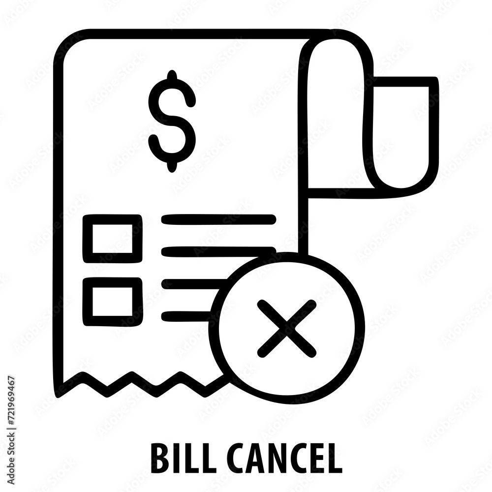 Bill cancel, payment cancellation, invoice cancellation, canceled payment, financial document, void, annulment, termination, revoke, cancelation notice, financial transaction cancellation Bill cancel, payment cancellation, invoice cancellation, canceled payment, financial document, void, annulment, termination, revoke, cancelation notice, financial transaction cancellation