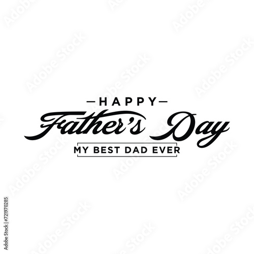 Happy Father s Day. Father s day vector banner on isolated background. Vector father s day text