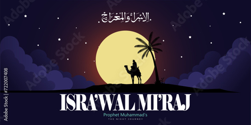 Isra and mi'raj arabic calligraphy - mean; two parts of Prophet Muhammad's Night Journey, can use for, landing page, template, ui, web, mobile app, poster, banner, flyer, background	