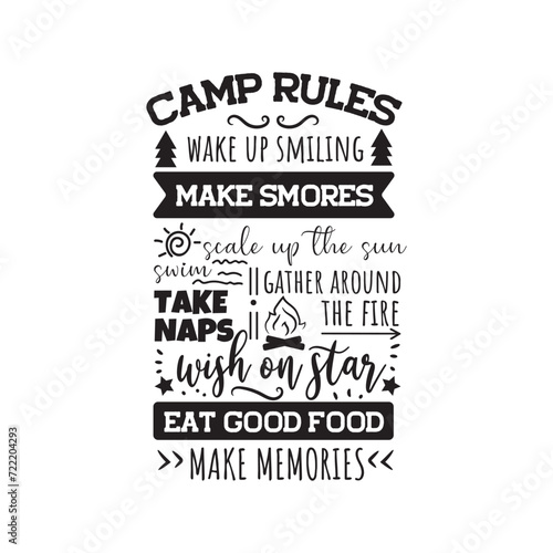 Camp Rules Wake Up Smiling Makes mores. Vector Design on White Background