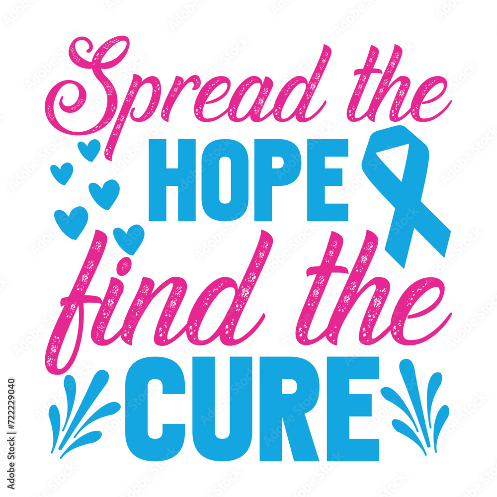 Spread the hope find the cure