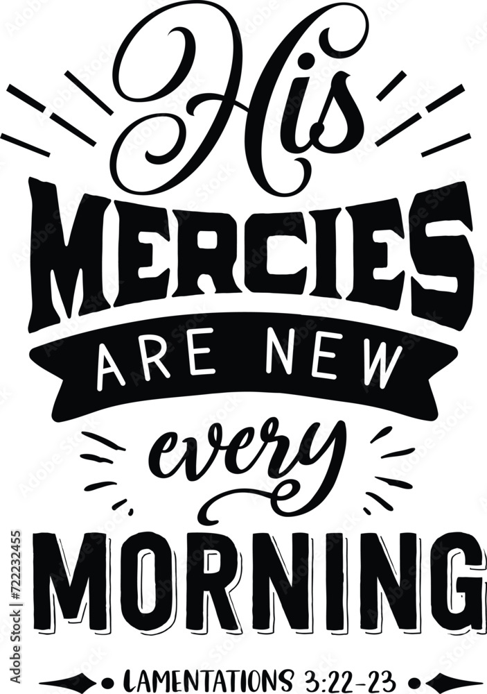 HIs mercies are new every HIs mercies are new every