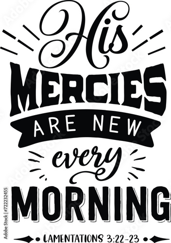 HIs mercies are new every