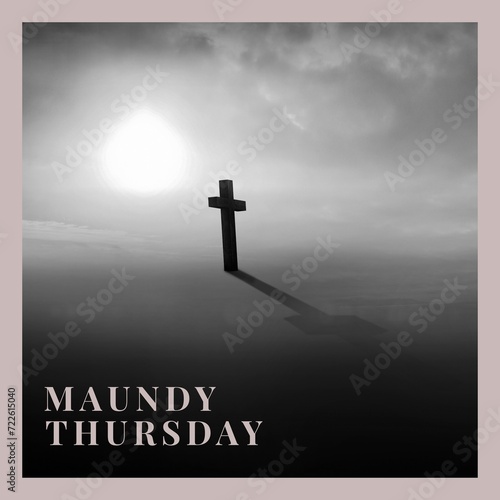 Composition of maundy thursday text over cross and sky with clouds