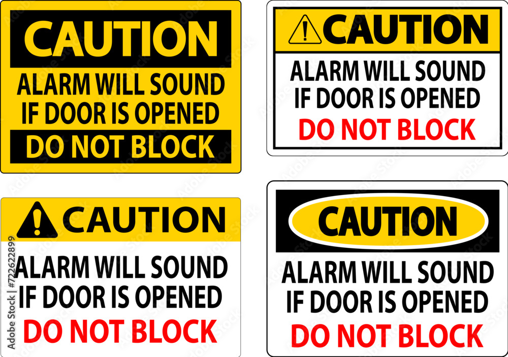 Caution Sign, Fire Door Alarm Will Sound If Door Is Opened Do Not Block
