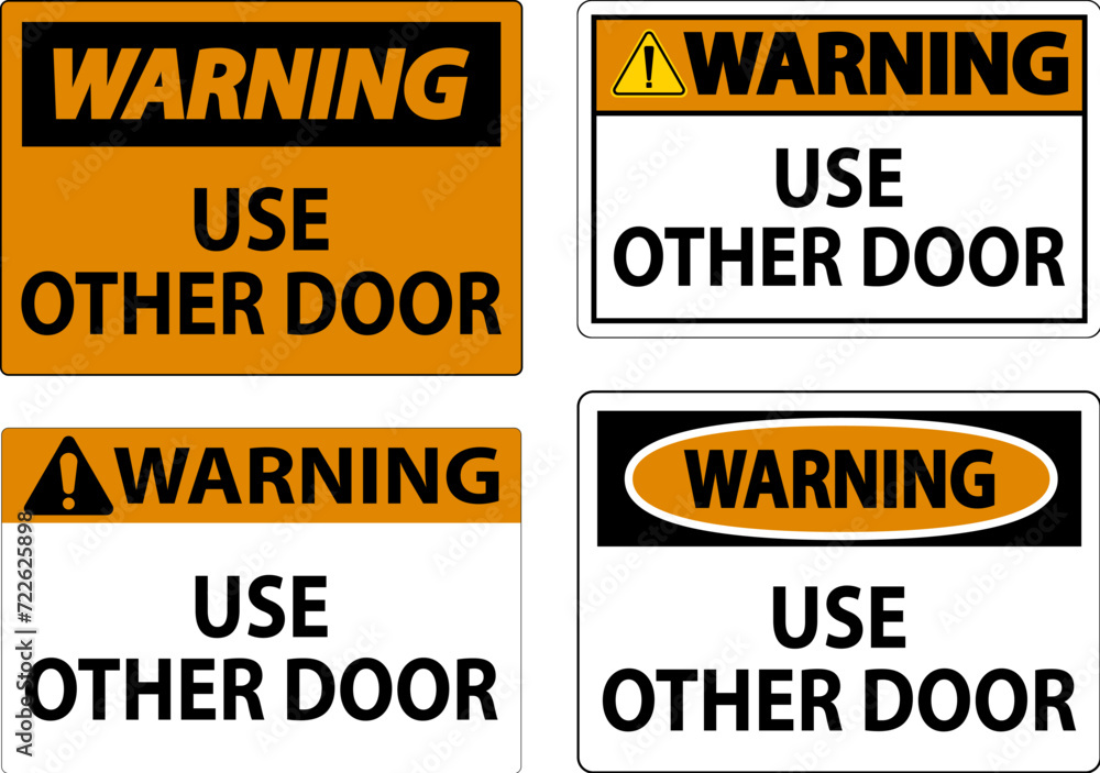 Caution Sign, Caution, Use Other Door Caution Sign, Caution, Use Other Door