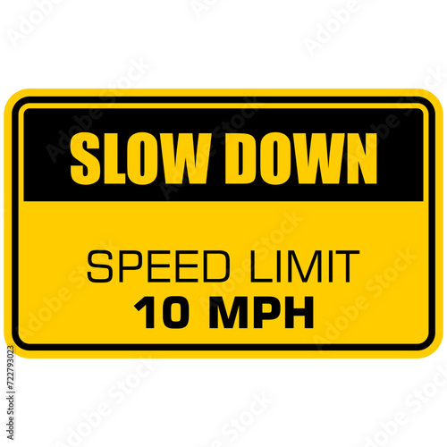 Slow Down, speed limit 10 mph, sticker vector