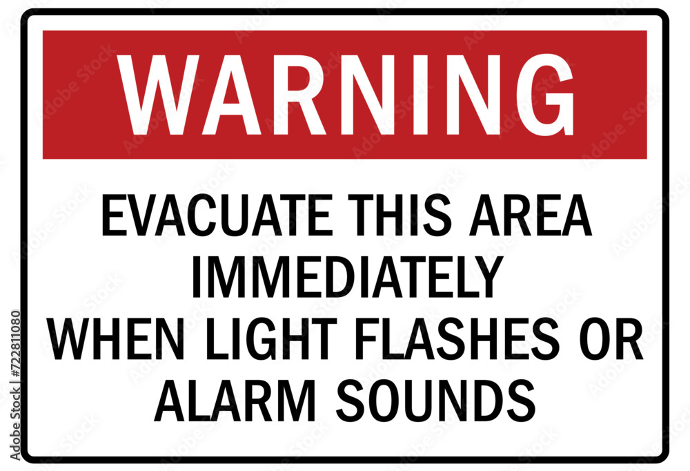 Fototapeta premium Emergency evacuation alarm sign evacuation this area immediately when light flashes or alarm sounds