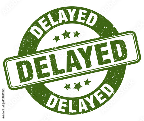 delayed stamp. delayed label. round grunge sign